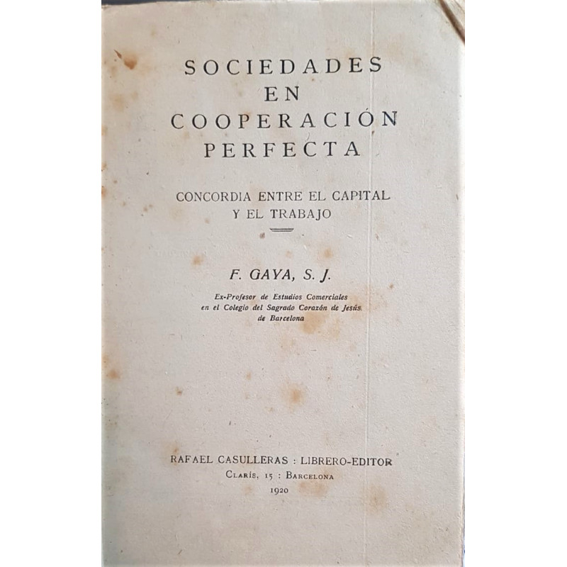 Sociedades en cooperación perfecta. Concordancia entre el capital y el trabajo.