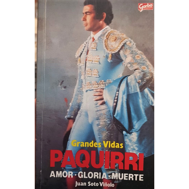 Paquirri. Amor, gloria, muerte.