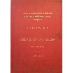 ESTADÍSTICA de la Emigración e Inmigración de España en el quinquenio de 1896-1900.