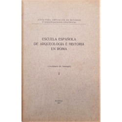 ESCUELA Española de Arqueología e Historia en Roma. Cuadernos de Trabajo.