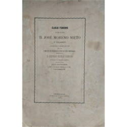 Elogio fúnebre del Excmo. Sr. Doctor D. José Moreno Nieto y Villarejo, Catedrático y Decano que fue de la Facultad de Filosofía