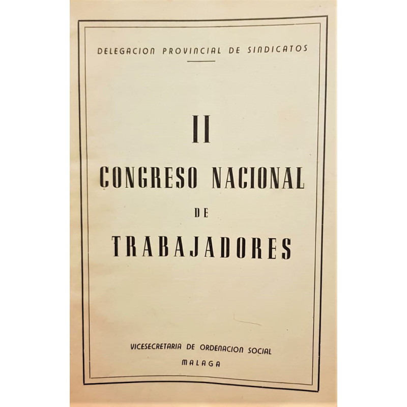 II CONGRESO nacional de trabajadores.