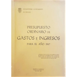 PRESUPUESTO ordinario de gastos e ingresos para el año 1967.