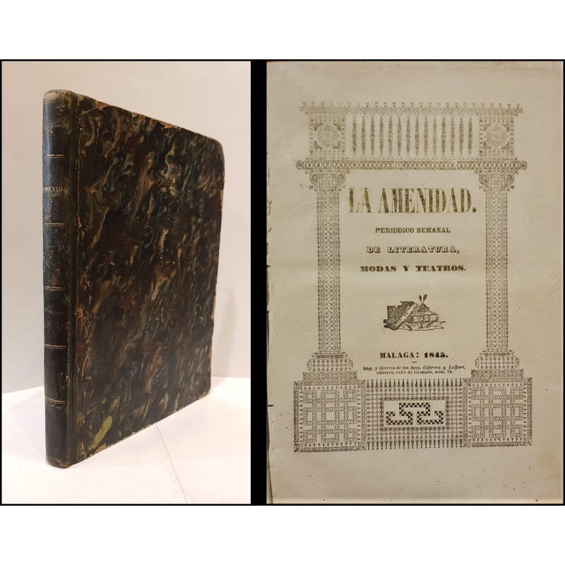 LA AMENIDAD. Periódico semanal de Literatura, Modas y Teatros. Núm. 1 de 3 de octubre de 1844 a Núm. 30 de 25 de Mayo de 1845.