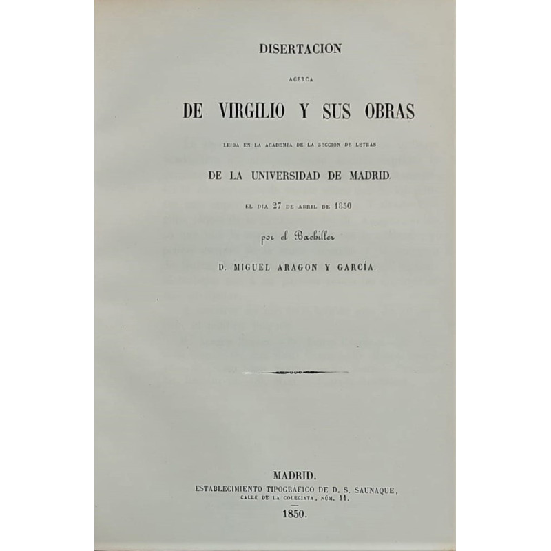 Disertación acerca de Virgilio y sus obras leída en la Academia de la Sección de Letras de la Universidad de Madrid el día 27 de