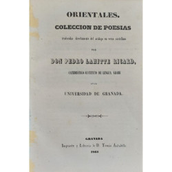 Orientales. Colección de poesías traducidas directamente del arábigo en verso castellano.