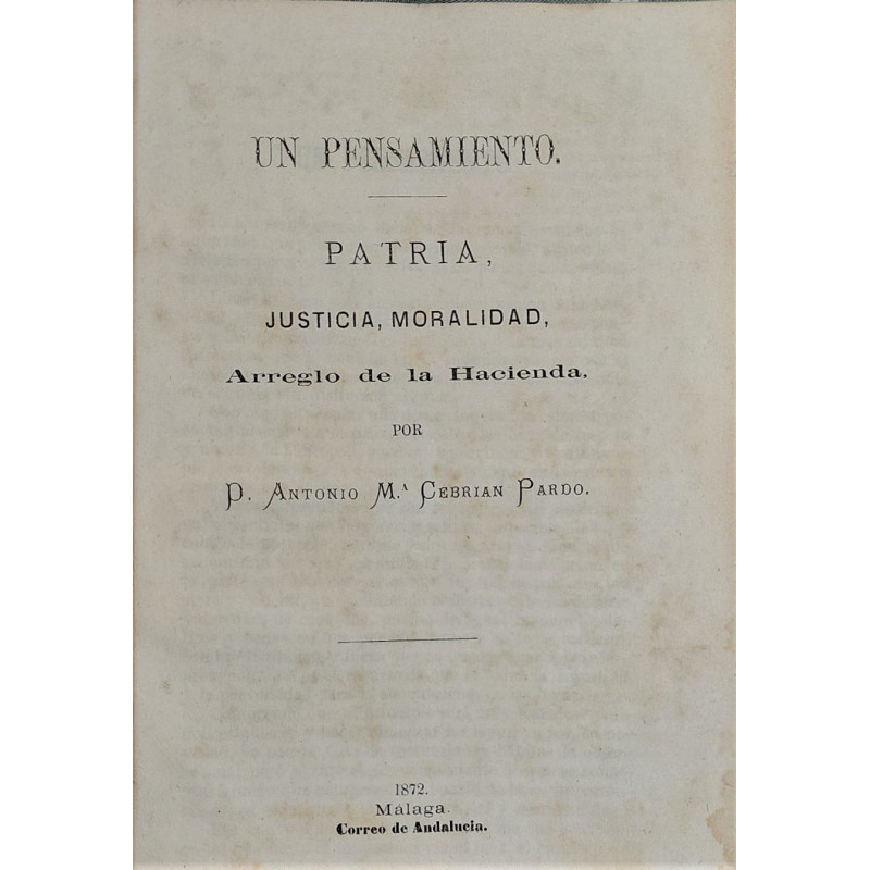 Un pensamiento. Patria, justicia, moralidad. Arreglo de la Hacienda.