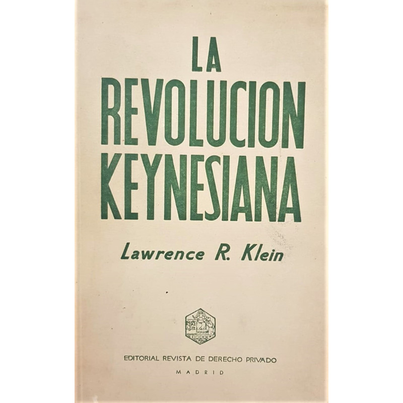 La revolución Keynesiana.