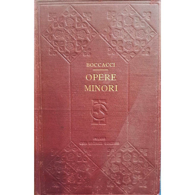 Opere minori. La Fiammetta, L´amiento y Il corbaccio. Lettera consolatoria a M. Pino de Rossi