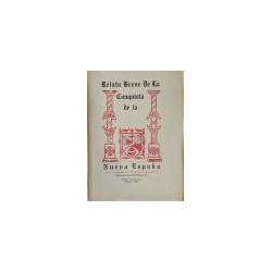 Relato Breve de la Conquista de la Nueva España. Por el Conquistador Fr. Francisco de Aguilar.