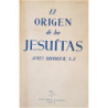 El origen de los Jesuitas.