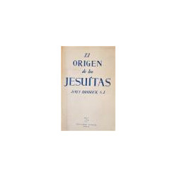 El origen de los Jesuitas.