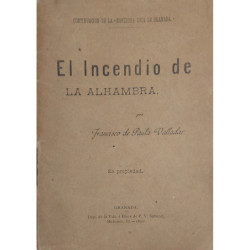 El incendio de la Alhambra.