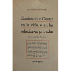 Electos de la Guerra en la vida y en las relaciones privadas. (Estudios Jurídicos-Prácticos).