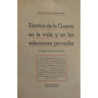 Electos de la Guerra en la vida y en las relaciones privadas. (Estudios Jurídicos-Prácticos).