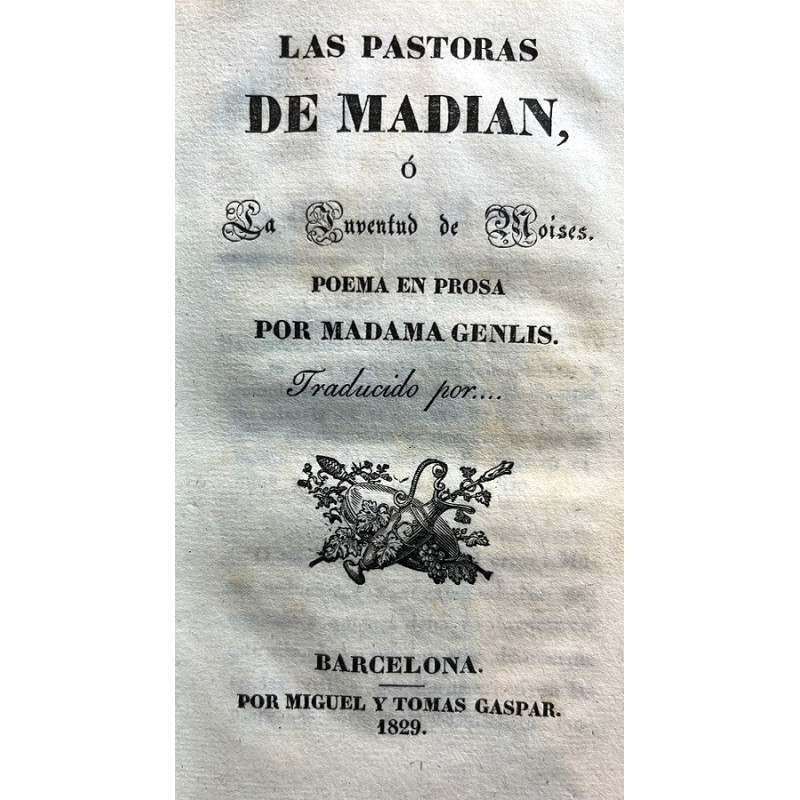 Las Pastoras de Madian, o la Juventud de Moisés. Poema en prosa por...